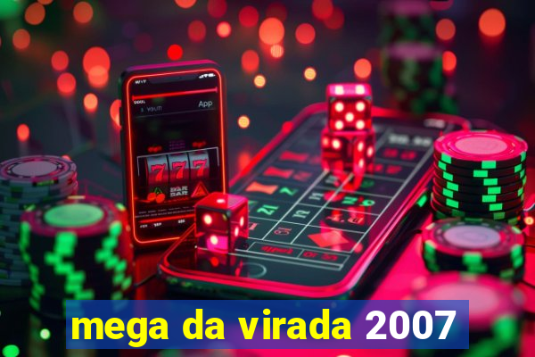 mega da virada 2007